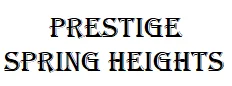 Prestige Spring Heights
