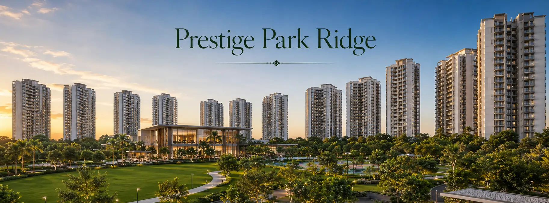 About Prestige Park Ridge About Prestige Park Ridge